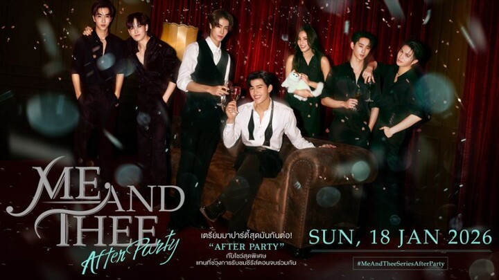 PondPhuwin - 'Me And Thee' After Party [2026.01.18]