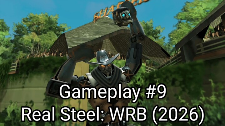 Real Steel: WRB (Gameplay #9) #BstationGamers #bestofbest