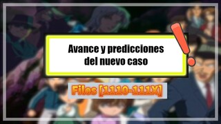 ¡Avance! | Manga de Detective Conan files [1110-111X] | ¿Avanzará la trama o se estancará de nuevo?