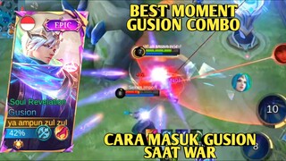 Best Moment Gusion Combo, Cara Masuk Gusion Saat War