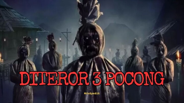 DITEROR 3 POCONG
