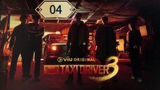 TAXI DRIVER S3 Episode 04 (Sub Indo)