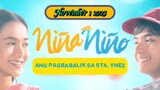Niña Niño:Ang pagbabalik sa Sta. Ynez (Part 1/3)