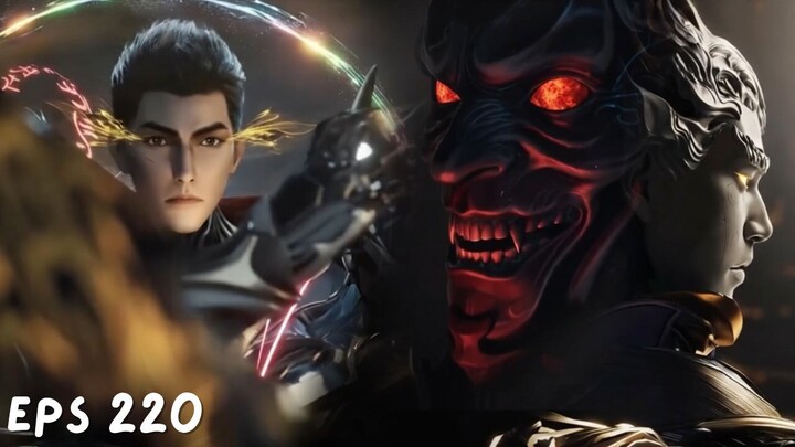 Swallowed Star Episode 220 Sub Indo - Dibalik Univers Venerable