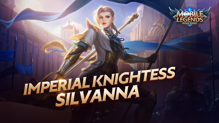 Hero Spotlight | Silvanna | Imperial Knightess | Mobile Legends: Bang Bang