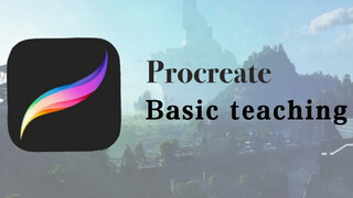 Procreate 2019. The Most Complete Tutorial - Basic chapter