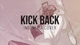 KICK BACK (Indonesia Cover) OP 1 Chainsaw Man