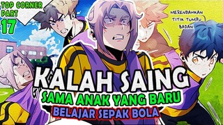 1️⃣7️⃣ KALAH SAING SAMA ANAK YANG BARU BELAJAR SEPAK BOLA ❗❗ TOP CORNER