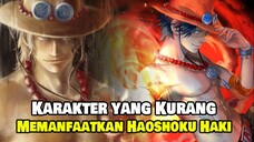 5 Karakter Ini Kurang Memanfaatkan Haoshoku Haki di One pIece