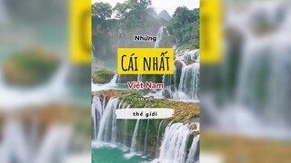 Những cái nhất của Việt Nam so với Thế Giới