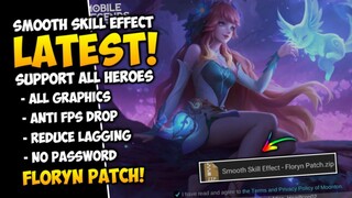 Latest Smooth Skill Effect (All Heroes) - ML Config Anti Lag - No Password - Floryn Patch | MLBB