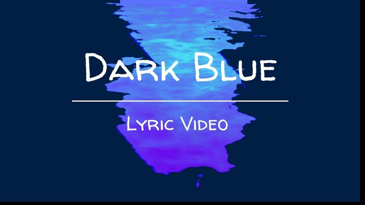 Dark Blue by A Moment (Lyric Video)