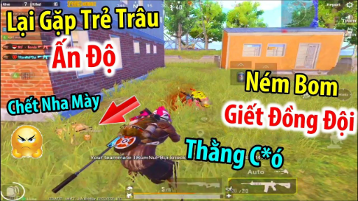 Random Gặp Trẻ Trâu Ấn Độ Ném Bom Giết Đồng Đội Nhưng Sự Thật Không Ai Ngờ _ _ PUBG Mobile