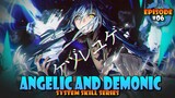 Angelic & Demonic Skill Series System #06 - Volume 18 - Tensura Lightnovel