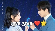 LOVE STAR 2023 |Eng.Sub| Ep01