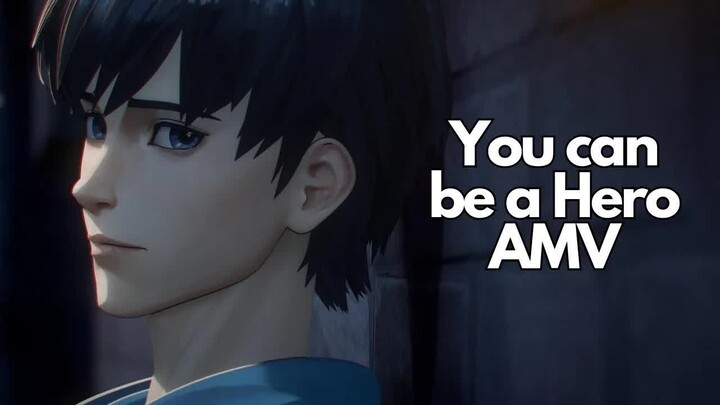 E-Soul「AMV」You can be a Hero