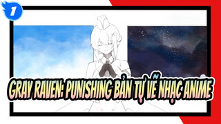 [GRAY RAVEN: PUNISHING Bản tự vẽ Nhạc Anime] [tập trung vào Liv] Khu vườn ánh bạc_1