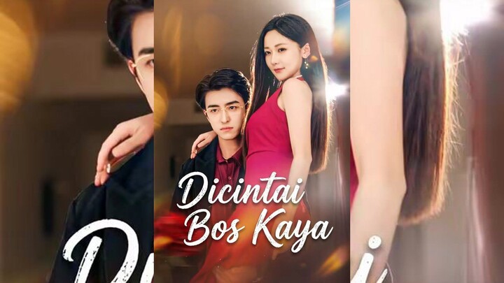 Dicintai Bos Kaya Full Bahasa Indonesia (MELO)