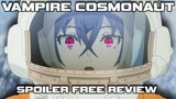 Vampire Cosmonaut - A Promising First Season - Spoiler Free Anime Review 309