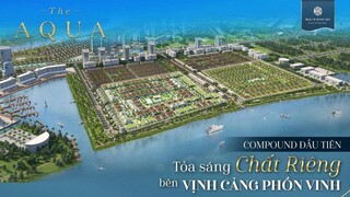 Waterpoint | Thành phố bên sông giới thiệu compound The Aqua