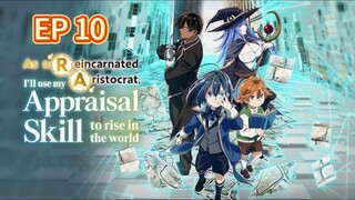 As a Reincarnated Aristocrat, I’ll Use My Appraisal Skill to Rise in the World S1 Ep10 hindi dubbed