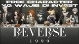 3 Free Character Anti Reroll yg worth untuk upgrade di Reverse 1999