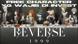 3 Free Character Anti Reroll yg worth untuk upgrade di Reverse 1999