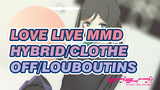 HYBRID/Clothes Off/louboutins | Love Live MMD