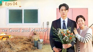 The Good Bad Mother Eps 04 [SUB INDO]