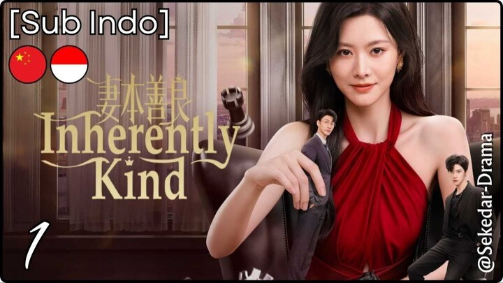 [Sub Indo] Inherently Kind – Eps. 01 (2026)