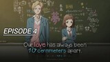 Watching Our Love has Always Been 10 Centimeters Apart Episode 4 English Sub
