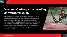 Reimagine Car Care in 2025 with CarEasy's Alternate Day Wash