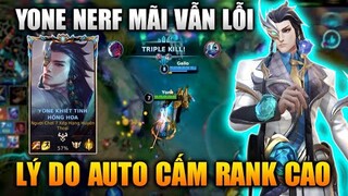 [LMHT Tốc Chiến] Yone Nerf Mãi Vẫn Lỗi Lý Do Auto Bị Cấm Rank Cao