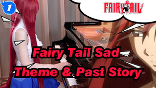 [Fairy Tail] Sad Theme & Past Story,  Ru's Piano_1