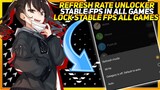Refresh Rate Unlocker No Root | Lock Stable FPS In All Games Android Ytc: ElectricMoves