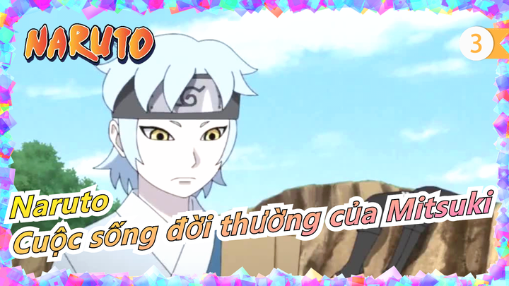 [Naruto] Cuộc sống đời thường của Mitsuki 227_C