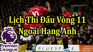 Lịch Thi Đấu Ngoại Hạng Anh Vòng 11 - Bảng Xếp Hạng Mới Nhất | Bóng Đá Hôm Nay