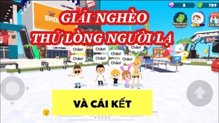 PLAY TOGETHER | GIẢ NGHÈO THỬ LÒNG NGƯỜI LẠ VÀ CÁI KẾT