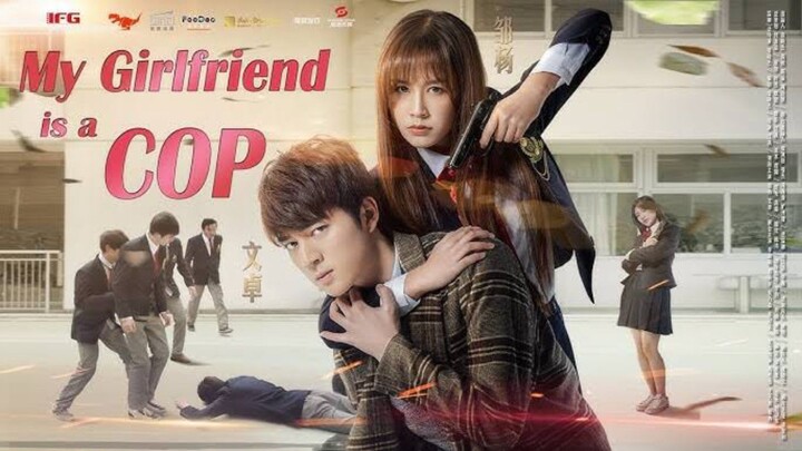 My Girlfriend is a Cop : Eng Sub