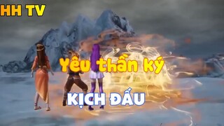 Yêu thần ký_Kịch đấu