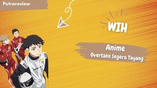 Anime Sport Oktober Terbaik Dengan Judul Overtake Segera Liris