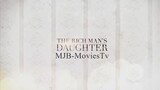 The Rich Man’s Daughter - Full Episode 60