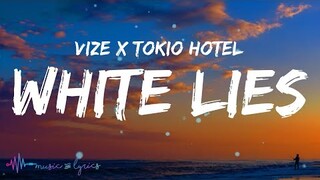 VIZE x Tokio Hotel - White Lies (Lyrics)