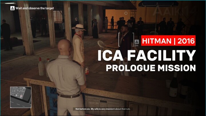 HITMAN 2016 - PART 1 - ICA FACILITY - PROLOGUE MISSION