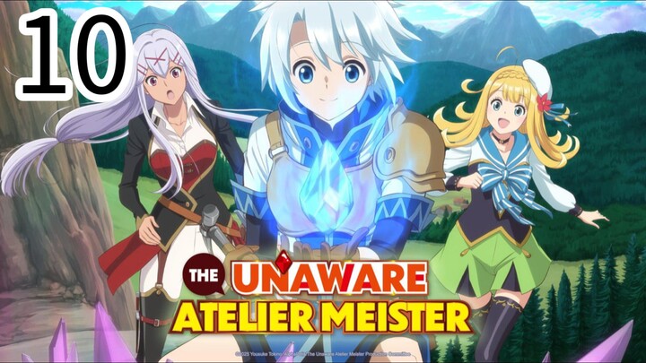 The Unaware Atelier Meister Episode 10