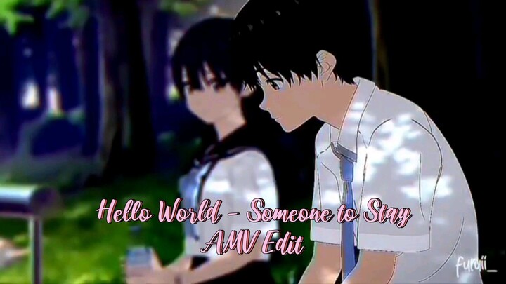 【AMV】Hello World - Someone to Stay