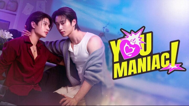 You Maniac Episode 9 Eng Sub Uncut