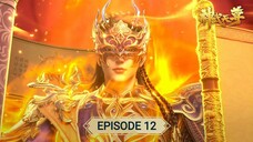 Shenwu Dizun Eps. 12