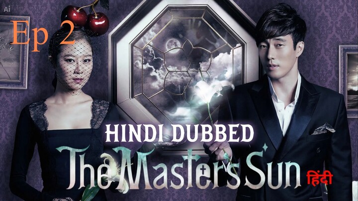 The Master's Sun || Hindi Dubbed || Ep 2.1