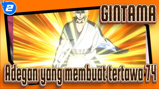 [GINTAMA]Adegan yang membuat tertawa(Bagian 74)_2